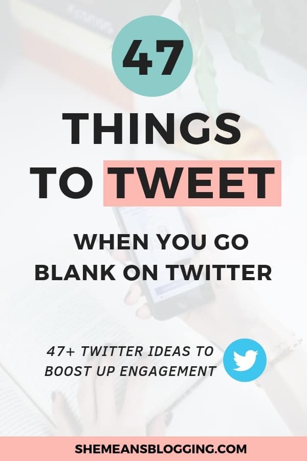Twitter ideas, 47 things to tweet on twitter, twitter tips, Don't know what to tweet on twitter? Use this list of 47+ things to tweet when you go blank on twitter! Start posting these ideas on twitter, and get more retweets #twitter #socialmedia #bloggingtips
