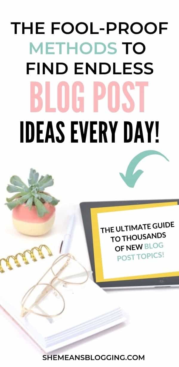 Find new blog post ideas that never fails! Use these 25+ fool-proof methods to find unlimited blog post topics for your #blog #bloggingtips #bloggingforbeginners #blogger #blog #blogtips #smallbusiness