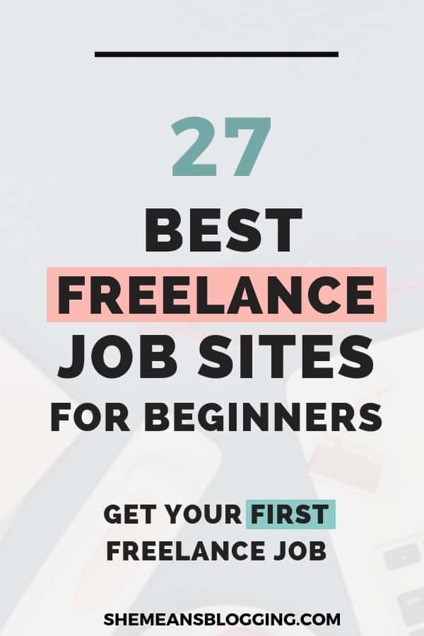 21 Best Freelance Job Sites For Beginners To Work From Home In 21