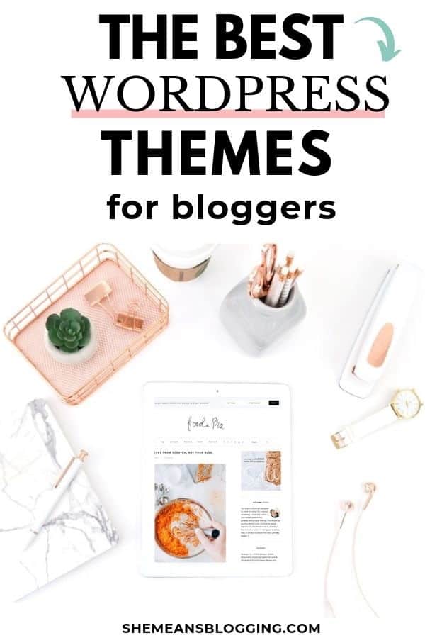 Looking for best wordpress theme for bloggers? Look at these 15+ premium wordpress themes! I handpicked some best wordpress themes for blogging and businesses that you would love to check out. #bloggingtips #wordpress #themes #bloggingforbeginners 