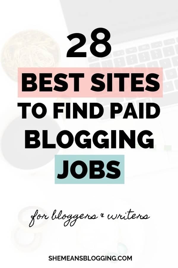 Looking for paid blogging jobs? Here, I added 28 legitimate sites to find paid blogging jobs for bloggers and writers. Make extra money by writing for these sites, and make money at home! Click to get the list #blogging #freelance #workathome #makemoneyonline
