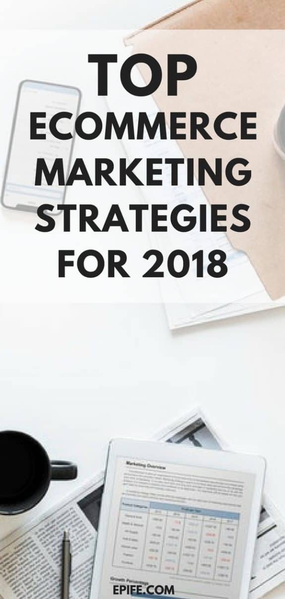 Running an online business? Check out top eCommerce Marketing Strategies To Grow Your Business in 2018 #marketing #business #ecommerce #sales