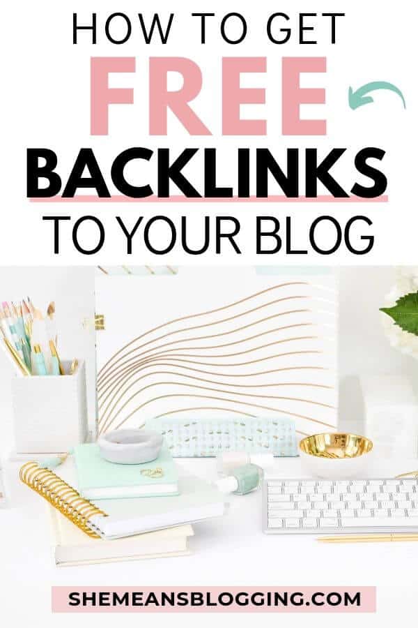 Find out how to get free quality backlinks to your blog. In this post, you learn 10 easy ways to build backlinks to your website. All of these methods truly work. Click to find out 10+ ways to get backlinks #searchengineoptimization #seo #bloggingtips #blogtips #bloggingforbeginners