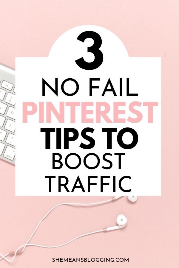 Must-follow Pinterest tips to boost your blog traffic! Follow these 3 pinterest tips and get more pinterest traffic. #pinteresttips #pinterest #bloggingtips #bloggingforbeginners #socialmedia