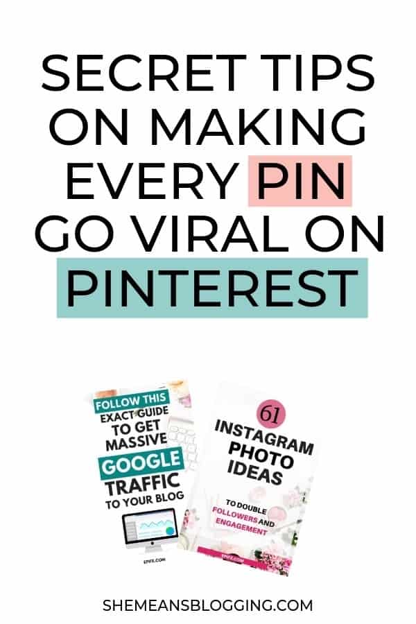 Want your pins go viral on PINTEREST? Get all my secret tips in this post! It's time to make every pin go viral on Pinterest. Click to find out how I make viral pins. #pinterest #bloggingtips #blogging #socialmedia