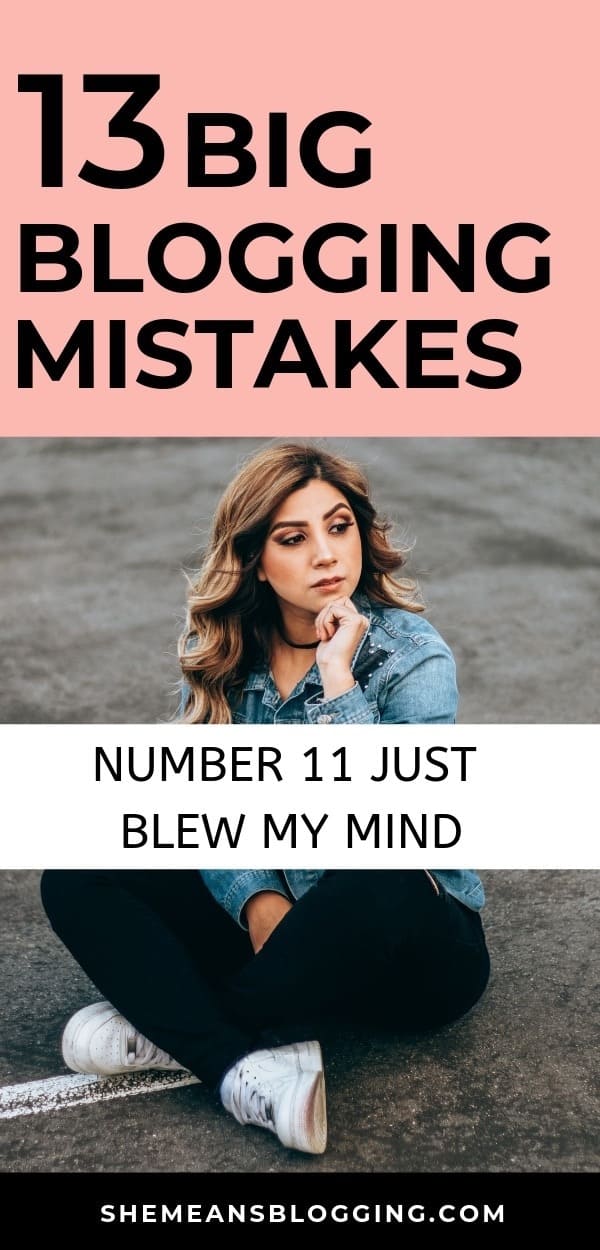 Learn big blogging mistakes almost every blogger makes and how you can fix those mistakes #blogging #bloggingtips #bloggingforbeginners #blogtips