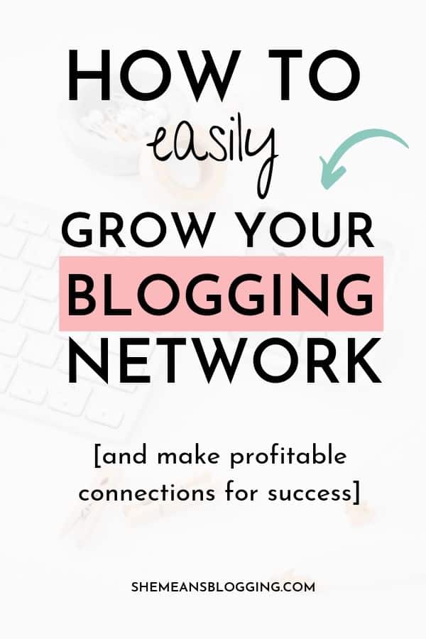 Do you network with other bloggers? Learn how to easily build and grow your blogging network for success! You need to network to build a successful blogging business. Click to find out how! #bloggingforbeginners #bloggingtips #blogtips #businesstips 
