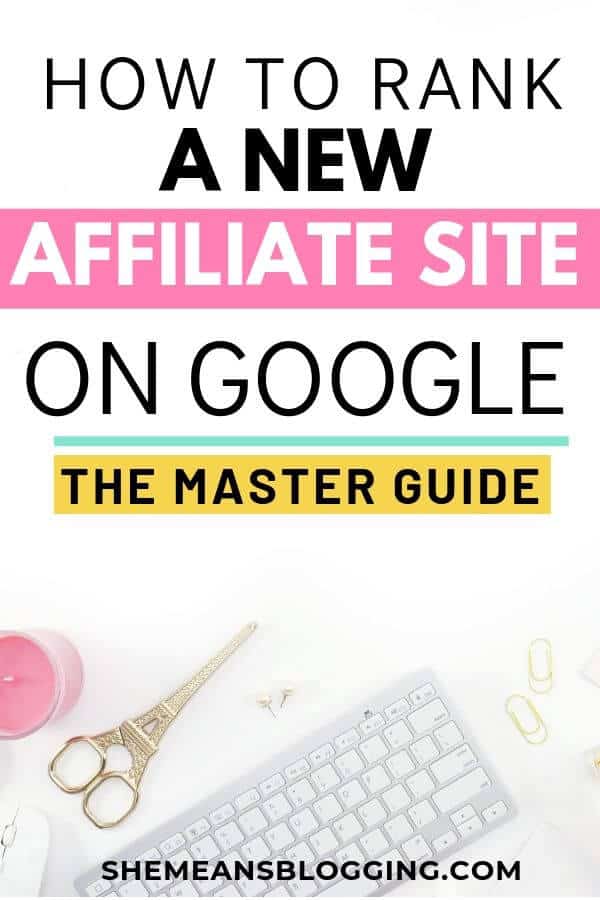 Learn how exactly you can easily rank a new affiliate site on google. Click to read this master guide to start ranking your new affiliate site using proven SEO strategies. Remember to pin this! #seotips #seo #bloggingtips #blogtips #affiliatemarketing #searchengineoptimization 
