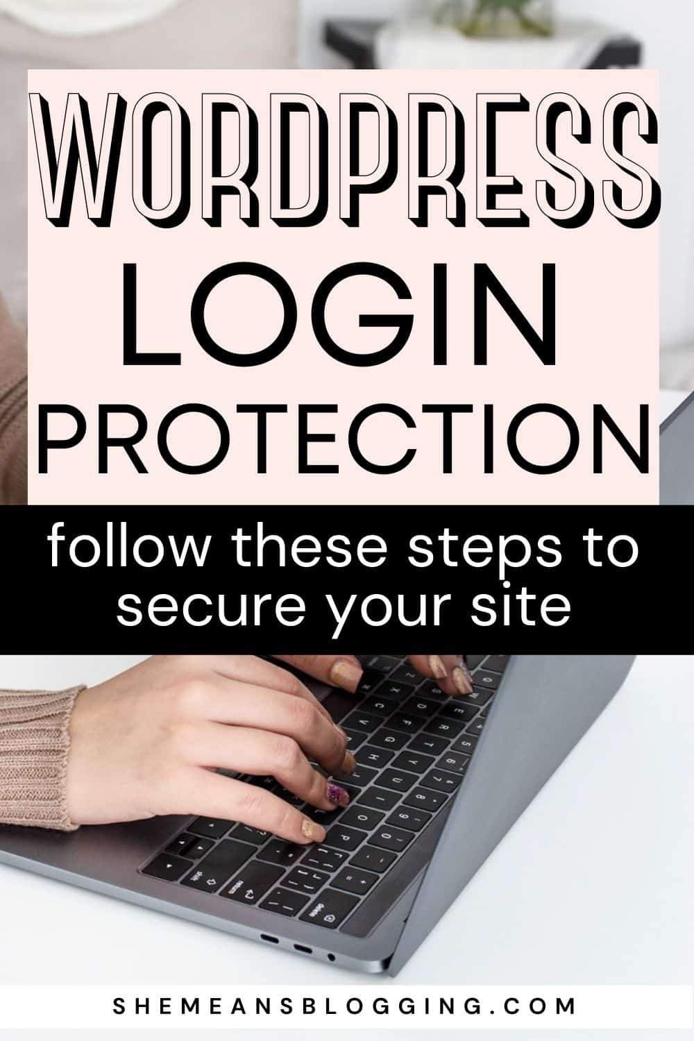 Wordpress login protection: How to secure your site? Follow these important steps to protect your wordpress website from brute attacks. Protect wordpress login with these important steps. Don't risk your wordpress site. Click to follow steps.