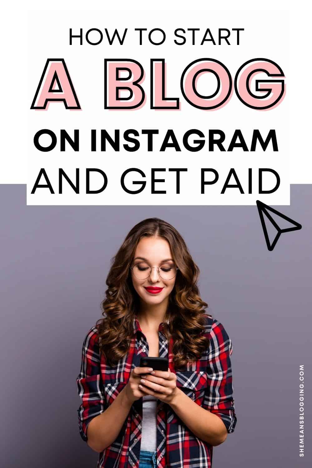 How to Start a Blog on Instagram and Get Paid (With no Experience)